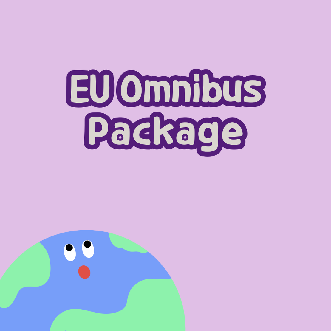 EU Omnibus Package: Understanding the ESG Compliance Changes - A Comprehensive Analysis